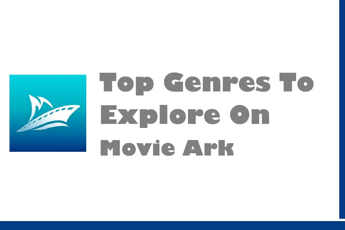 Top Genres To Explore On Movie Ark